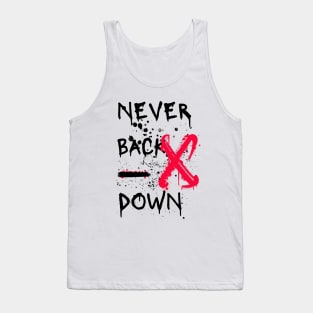 NEVER BACK DOWN Tank Top